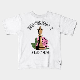 Find the Beauty In Every Move Chess Kids T-Shirt